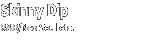 Skinny Dip